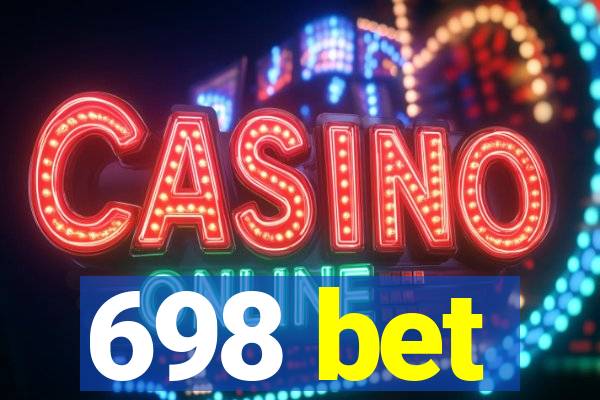 698 bet